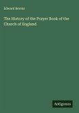 The History of the Prayer Book of the Church of England