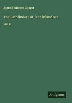 The Pathfinder : or, The inland sea Cover The Pathfinder : or, The inland sea