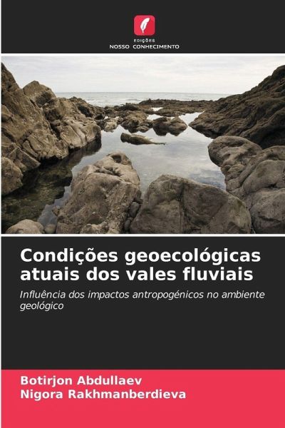 Condições geoecológicas atuais dos vales fluviais Condições geoecológicas atuais dos vales fluviais