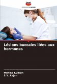Lésions buccales liées aux hormones