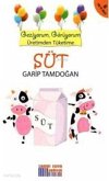 Geziyorum, Görüyorum Üretimden Tüketime - Süt Geziyorum, Görüyorum Üretimden Tüketime - Süt