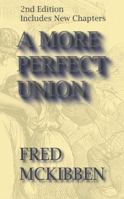 A More Perfect Union - 2nd Edition - McKibben, Fred