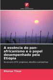 A essência do pan-africanismo e o papel desempenhado pela Etiópia
