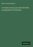 A Treatise on the Law of Set Off: With an Appendix of Precedents