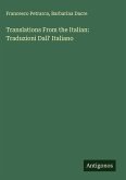 Translations From the Italian: Traduzioni Dall' Italiano