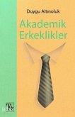 Akademik Erkeklikler Akademik Erkeklikler