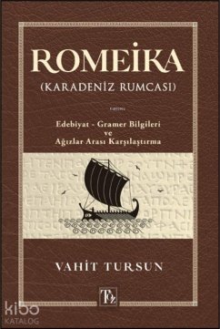Romeika Karadeniz Rumcasi - Tursun, Vahit
