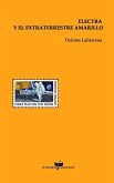Electra y el extraterrestre amarillo Electra y el extraterrestre amarillo