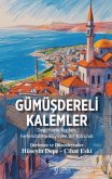 Gümüsdereli Kalemler Gümüsdereli Kalemler