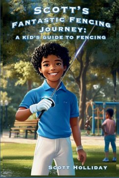 Cover Scott's Fantastic Fencing Journey