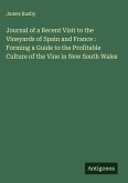 Journal of a Recent Visit to the Vineyards of Spain and France : Forming a Guide to the Profitable Culture of the Vine in New South Wales