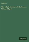 Chronological Inquiry into the Ancient History of Egypt