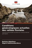 Conditions géoécologiques actuelles des vallées fluviales
