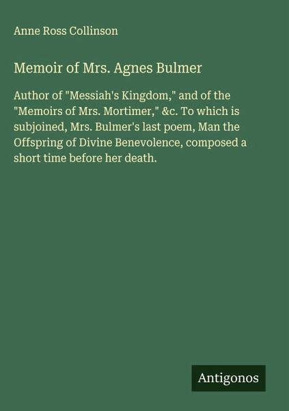 Memoir of Mrs. Agnes Bulmer Memoir of Mrs. Agnes Bulmer