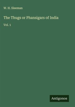 Cover The Thugs or Phansigars of India