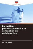 Formation pluridisciplinaire à la conception en collaboration Formation pluridisciplinaire à la conception en collaboration