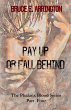 Pay Up Or Fall Behind - Bild 1
