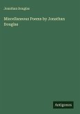 Miscellaneous Poems by Jonathan Douglas