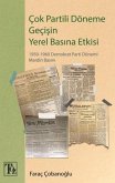 Cok Partili Döneme Gecisin Yerel Basina Etkisi Cok Partili Döneme Gecisin Yerel Basina Etkisi