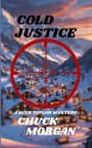 Cold Justice, A Buck Taylor Mystery (Book 14) Cold Justice, A Buck Taylor Mystery (Book 14)