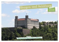Burgen und Schlösser - Historische Bauwerke in Bayern (Wandkalender 2026 DIN A3 quer), CALVENDO Monatskalender Burgen und Schlösser - Historische Bauwerke in Bayern (Wandkalender 2026 DIN A3 quer), CALVENDO Monatskalender