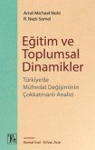 Egitim ve Toplumsal Dinamikler Egitim ve Toplumsal Dinamikler