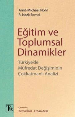 Egitim ve Toplumsal Dinamikler - Nohl, Arnd-Michael Egitim ve Toplumsal Dinamikler - Nohl, Arnd-Michael