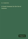 A Greek Grammar for the Use of Learners