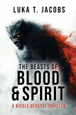 The Beasts of Blood and Spirit