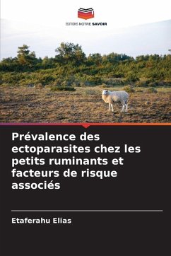 Prévalence des ectoparasites chez les petits ruminants et facteurs de risque associés - Elias, Etaferahu