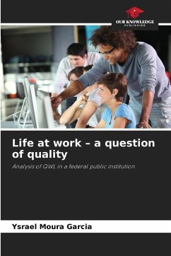 Life at work - a question of quality - Moura Garcia, Ysrael