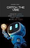 Catch the Vibe (eBook, ePUB) Catch the Vibe (eBook, ePUB)