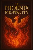 The Phoenix Mentality (eBook, ePUB)
