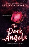 The Dark Angels: A Vampire Syndicate Trilogy (The Vampire Syndicate, #8) (eBook, ePUB) The Dark Angels: A Vampire Syndicate Trilogy (The Vampire Syndicate, #8) (eBook, ePUB)