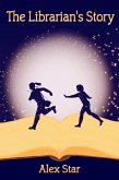 The Librarian's Story (Secrets of Starfall Trilogy, #1) (eBook, ePUB)