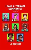 I Was a Teenage Communist (eBook, ePUB)