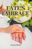 Fate's Embrace (eBook, ePUB)