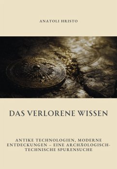 Das verlorene Wissen (eBook, ePUB) - Hristo, Anatoli