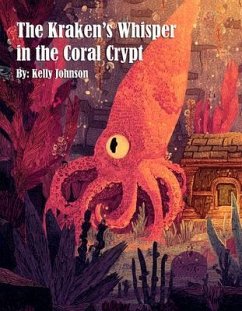 Cover The Kraken's Whisper in the Coral Crypt (eBook, ePUB)