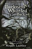 The Darkness Whistled Back (The Dreary Portent) (eBook, ePUB)