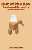 Out of the Box: Cardboard Carpentry and Creations (eBook, ePUB)