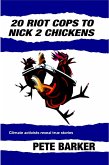 20 Riot Cops to Nick 2 Chickens (eBook, ePUB)