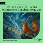 Der Fuchs und der Donner (Chinesische Märchen, Folge 49) (MP3-Download)