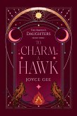 To Charm a Hawk (The Raven's Daughters, #3) (eBook, ePUB)