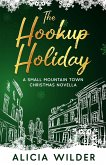 The Hookup Holiday (eBook, ePUB)