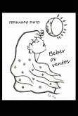 Beber os ventos (eBook, ePUB)