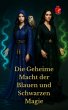 Die Geheime Macht der Blauen und... - Bild 1
