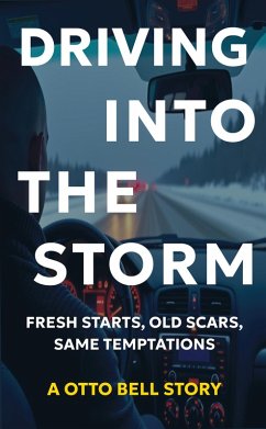 Cover Driving Into The Storm (The Otto Bell Series, #2) (eBook, ePUB)