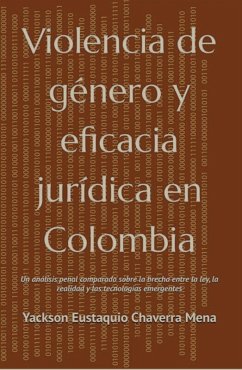 Violencia de género y eficacia jurídica en Colombia (eBook, ePUB) Cover Violencia de género y eficacia jurídica en Colombia (eBook, ePUB)