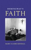 Hemingway's Faith (eBook, PDF)